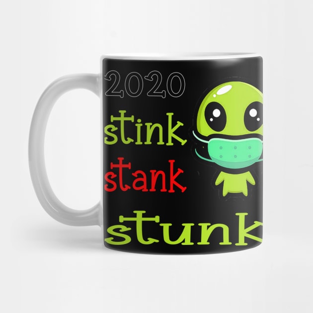 2020 stink stank stunk by Ghani Store